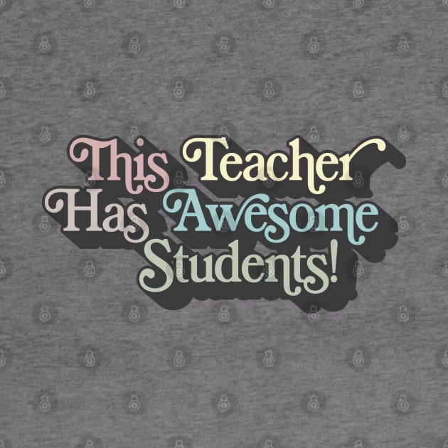 This Teacher Has Awesome Students by DankFutura